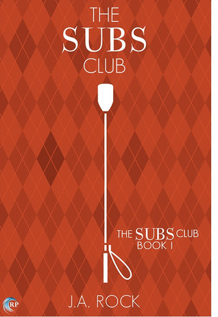Book Cover - The Subs Club Book 1 by J.A. Rock