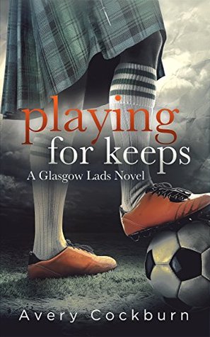 Review: Playing for Keeps, by Avery Cockburn